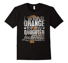 I Wear Orange for My Daughter Leukemia Awareness T-Shirt