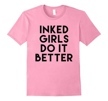 Inked Girls Do It Better Tee Shirt