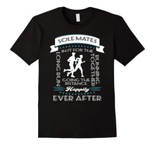 Sole Mates in It for Long Distance Running Together Shirt
