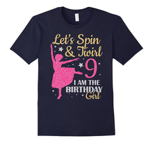 Let's Spin & Twirl I Am the Birthday Girl Cute T-Shirt 9