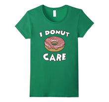 I Donut Care T-Shirts Funny T-Shirt  Women Men Tee