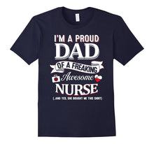 I'm a Proud Dad of a Freaking Awesome Nurse