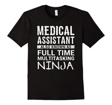 Funny Medical Assistant Gift Birthday Appreciation Shirt