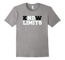 Know Limits No Limits T-Shirt