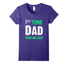 1st Time Dad Wish Me Luck New Fathers T-Shirt