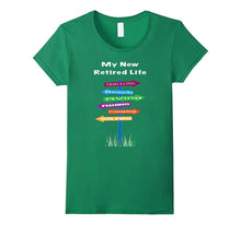 My New Retired Life Tshirt