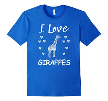 I Love Giraffes T-Shirt | Giraffes Lovers Cute Gift
