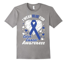 I Wear Blue for Colon Cancer Awareness T-Shirt