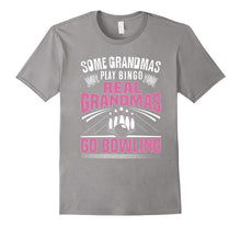 Some Grandmas Play Bingo. Real Grandmas Go Bowling T-Shirt