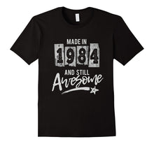 1984 Birthday Gift Birth Year Still Awesome Shirt