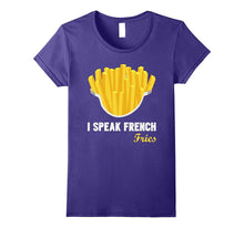 I Speak French Frys T-Shirts Costume Tees