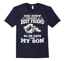 God Gave Me My Son Because I Needed a Best Friend T-Shirt