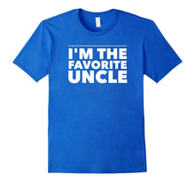 I'm the Favorite Uncle T Shirt
