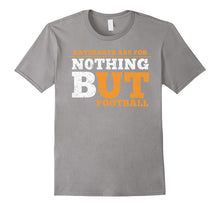 Saturdays Are for Nothing but Football Shirt Big Tennessee