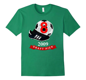 #8 Birthday T-Shirt - 2009 Draft Pick Soccer Birthday TShirt