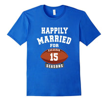 15th Wedding Anniversary T-Shirt Football Couple Gift Shirt