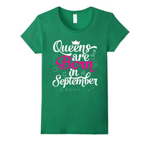 Queens Are Born in September Shirt - Birthday Gift for Girl