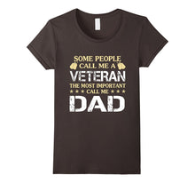 Some People Call Me a Veteran T-Shirt, Call Me Dad