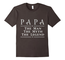 Papa -  the Man, the Myth, the Legend T Shirt