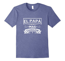 El Papa Mas Chingon Funny Spanish T Shirt Tee II
