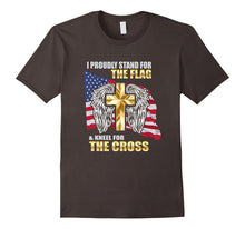 I Proudly Stand for the Flag and Kneel for the Cross T-Shirt