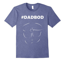 Mens Dad Bod Shirt for Men - #DADBOD With a Six Pack!