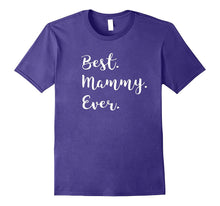Best Mammy Ever Tshirt Pink Purple Grey & More Grandma Tee