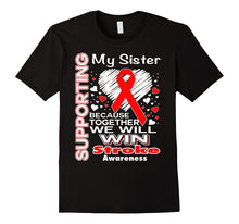 Supporting My Sister - Stroke Awareness Shirt
