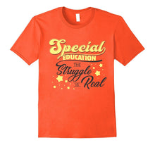 Special Education the Struggle Is Real T-Shirt