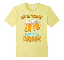 21st Birthday T-Shirt, | I'm 21 Today, Buy Me a Drink, Beer
