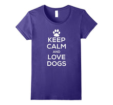 Keep Calm and Love Dogs T Shirt for Men Women Dog Owners.