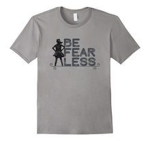 Be Fearless T-Shirt Fearless Girl Gender Equality Tee