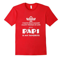 I've Been Called Many Things in Life but Papi Is My Favorite