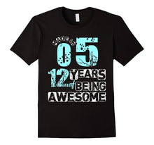 12 Years of Being Awesome T-Shirt Made in 2005 Tee