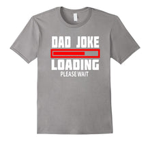 Mens Dad Joke Loading Please Wait Funny Dads Bday Gifts T Shirt