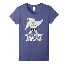 Just an Ordinary Demi Dad Father Day T Shirt