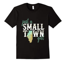 Illinois Small Town Girl Shirt Hometown State Roots Home