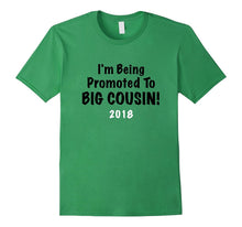 I'm Being Promoted to BIG COUSIN! 2018 Cute Shirt Great Gift