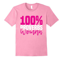 100% PROVERBS WOMAN T-Shirt