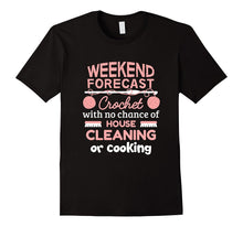 Funny Weekend Forecast T-Shirt Crochet Lovers Gift