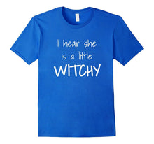 I Hear She Is a Little Witchy T-Shirt Halloween Witch Tee