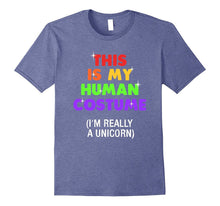 Funny This Is My Human Costume Im Really a Unicorn T-Shirt