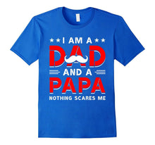 A Dad and a Papa. Funny Family Tshirt Daddy Fathers Day Gift