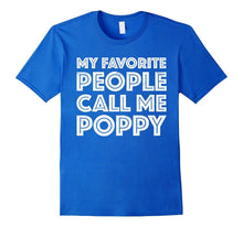Mens My Favorite People Call Me Poppy T-Shirt Father's Day Gift