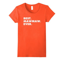 Best Mawmaw Ever T-Shirt