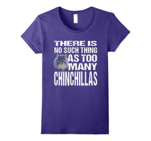 Funny Chinchilla TShirt: No Such Thing as Too Many Tee