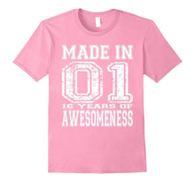 16th Birthday Gift Tshirt Made in 01 16 Years of Awesomeness