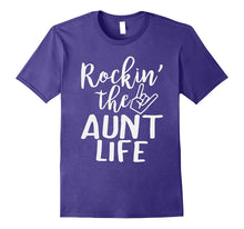 Rockin the Aunt Life Shirt Funny Aunt