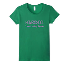 Homeschool Homecoming Queen Shirt for Homeschoolers