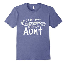 I Get My Awesomeness From My Aunt Family Funny T Shirt Kids